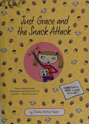 Cover of: Just Grace and the snack attack
