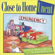 Cover of: Close to Home Uncut by John McPherson