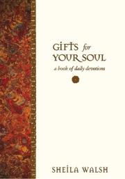 Cover of: Gifts for Your Soul by Sheila Walsh, Sheila F Walsh