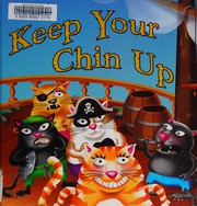 Cover of: Keep your chin up
