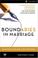 Cover of: Boundaries in Marriage Participant's Guide