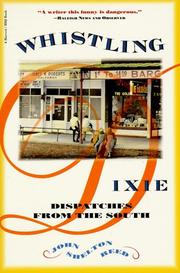 Cover of: Whistling Dixie: dispatches from the South