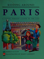 Cover of: Kidding around Paris: a young person's guide to the city