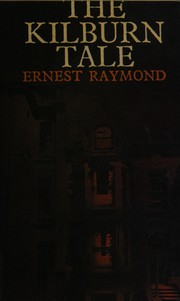 Cover of: Kilburn Tale by Ernest Raymond