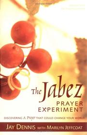 Cover of: Jabez Prayer Experiment, The by Jay Dennis, Marilyn Jeffcoat
