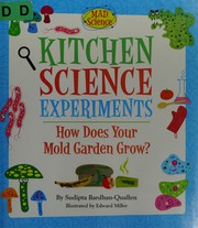 Kitchen science experiments by Sudipta Bardhan-Quallen