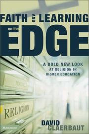 Cover of: Faith and Learning on the Edge by David Claerbaut