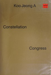 Cover of: Koo Jeong A: Constellation Congress