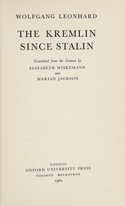 Cover of: The Kremlin since Stalin by Wolfgang Leonhard