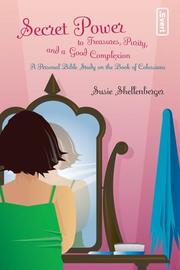 Cover of: Secret Power to Treasures, Purity, and a Good Complexion by Susie Shellenberger