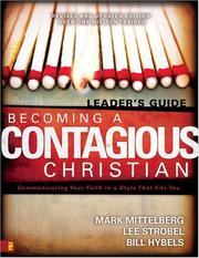 Cover of: Becoming a Contagious Christian by Mark Mittelberg, Lee Strobel, Bill Hybels