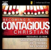 Cover of: Becoming a Contagious Christian by Mark Mittelberg, Lee Strobel, Bill Hybels