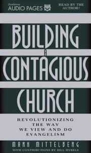 Cover of: Building a Contagious Church by Mark Mittelberg, Mark Mittelberg, Bill Hybels