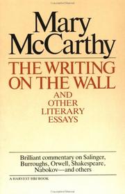 Cover of: The writing on the wall and other literary essays by Mary McCarthy