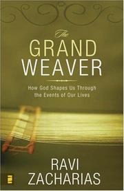 Cover of: The Grand Weaver by Ravi K. Zacharias