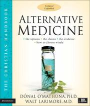 Cover of: Alternative Medicine by Donal O'Mathuna, Walt Larimore M.D.