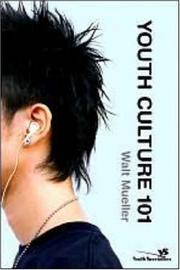 Cover of: Youth Culture 101 (Youth Specialties)