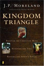 Cover of: Kingdom Triangle: Recover the Christian Mind, Renovate the Soul, Restore the Spirit's Power