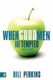 Cover of: When Good Men Are Tempted by Bill Perkins