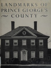 Cover of: Landmarks of Prince George's County by Jack E. Boucher