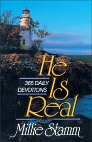 Cover of: He is real: 365 daily devotions