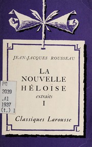 Cover of: La nouvelle Héloïse: extraits, avec une notice biographique ...