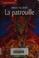 Cover of: La patrouille