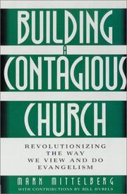 Cover of: Building a Contagious Church by Mark Mittelberg