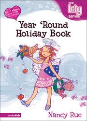 Cover of: The Year `Round Holiday Book (Young Women of Faith Library) by Nancy Rue (undifferentiated)