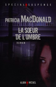 Cover of: La soeur de l'ombre: roman