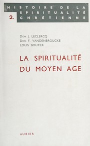 Cover of: La spiritualité du Moyen-âge by Jean Leclercq