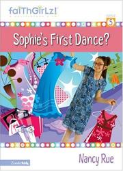 Cover of: Sophie's first dance? by Nancy N. Rue