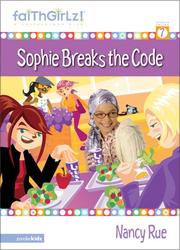Cover of: Sophie breaks the code by Nancy N. Rue