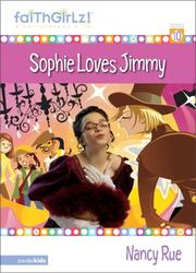 Cover of: Sophie loves Jimmy by Nancy N. Rue
