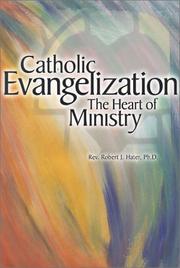 Cover of: Catholic Evangelization: The Heart of Ministry