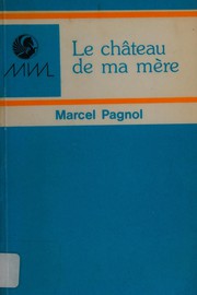 Le château de ma mère by Marcel Pagnol