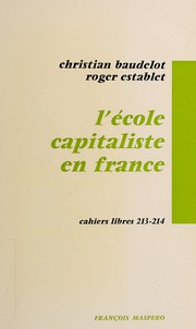 Cover of: L'école capitaliste en France