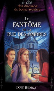 Cover of: Le fantome de la rue des ombres