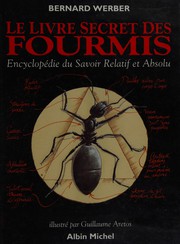 Cover of: Le livre secret des fourmis by Bernard Werber