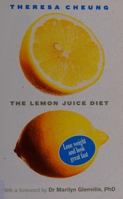 Cover of: Lemon Juice Diet by Theresa Cheung