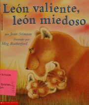 Cover of: Leon Valiente, Leon Miedoso / Brave Lion, Scared Lion