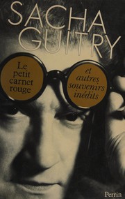 Cover of: Le Petit carnet rouge by Sacha Guitry