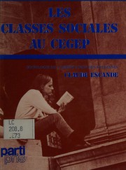 Les classes sociales au Cegep by Claude Escande