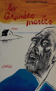 Cover of: Les grandes marées by Jacques Poulin