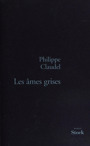 Cover of: Les âmes grises: roman