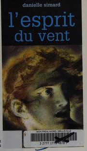 Cover of: L' esprit du vent by Danielle Simard