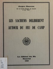 Cover of: Les sachems délibèrent autour du feu de camp by Jacques Rousseau