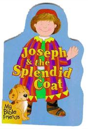 Cover of: Joseph & the splendid coat by Alice Joyce Davidson