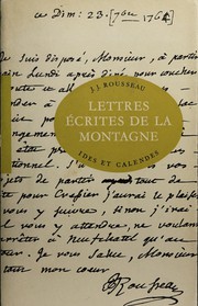 Cover of: Lettres écrites de la montagne by Jean-Jacques Rousseau