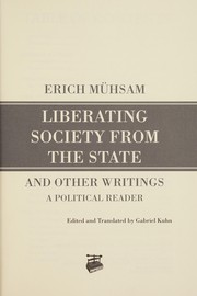 Cover of: Liberating society from the state and other writings: a political reader